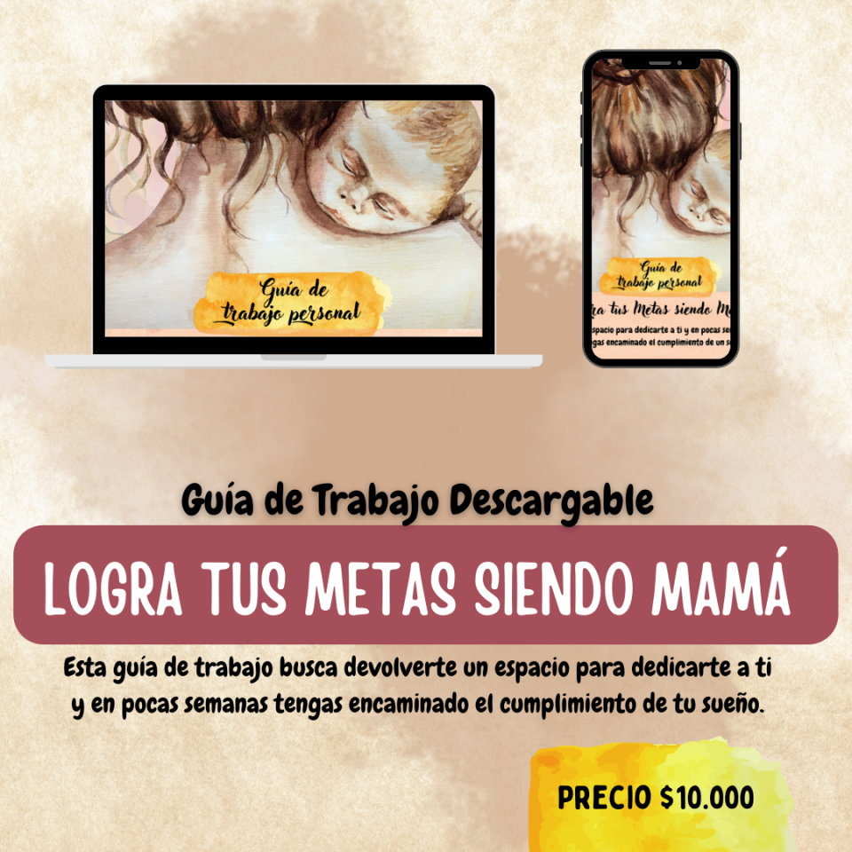 Guía de Trabajo Descargable Logra tus Metas siendo Mamá